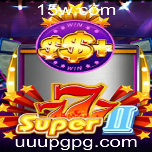 Explorando o Mundo de Super777II: Descubra a Emoção e Estratégia do Jogo